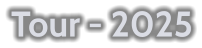 Tour - 2025